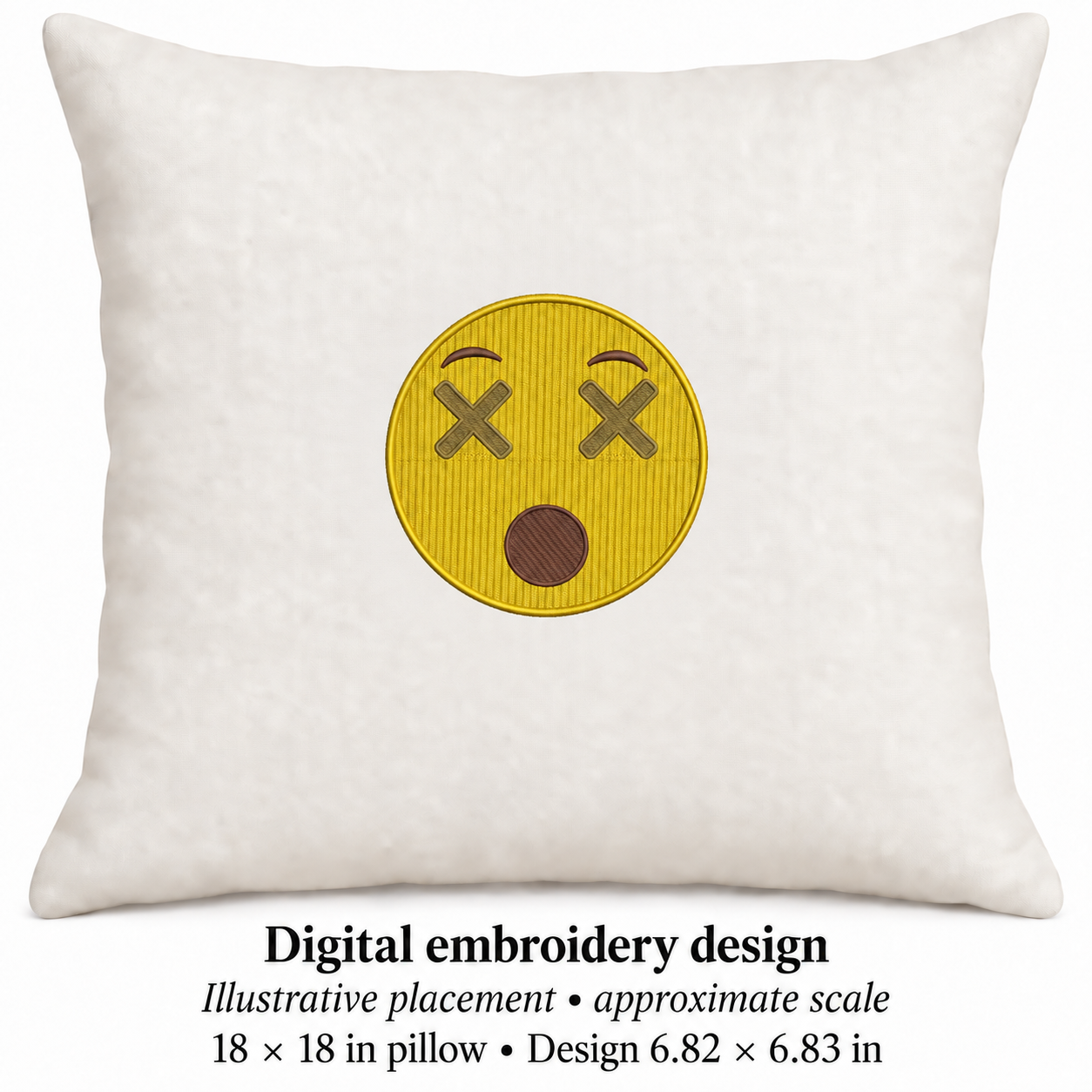 Illustrative placement of X-Eyed Emoji Embroidery Design, design 6.82 × 6.83 in on an 18 × 18 in pillow; approximate scale.