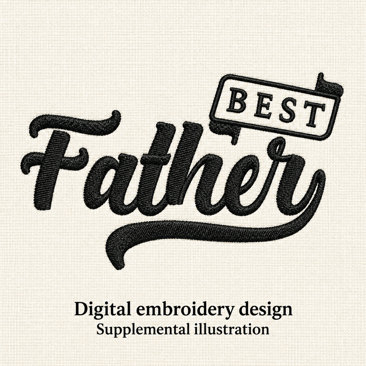 Illustrative preview of Best Father Lettering Embroidery Design.