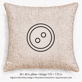 Illustrative placement of Two-Hole Button Outline Embroidery Design, design 7.72 × 7.72 in on an 18 × 18 in pillow; approximate scale.