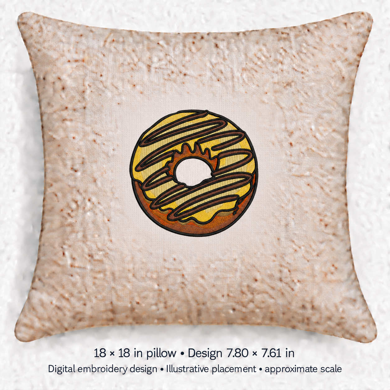 Illustrative placement of Chocolate Drizzle Donut Embroidery Design, design 7.80 × 7.61 in on an 18 × 18 in pillow; approximate scale.