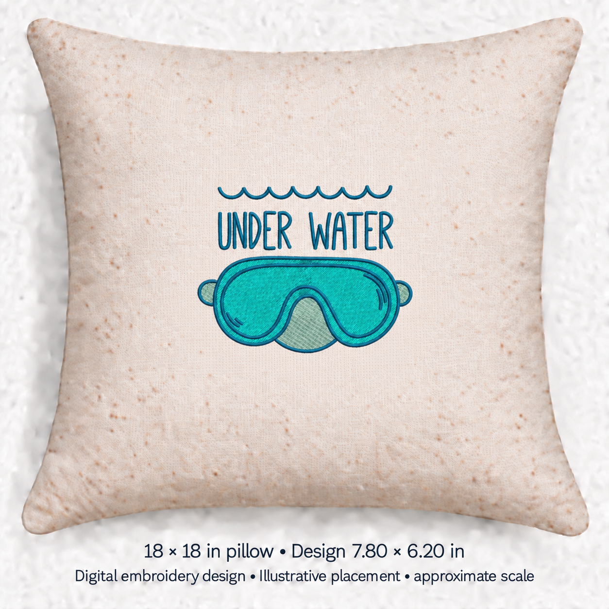 Illustrative placement of Under Water Diving Mask Embroidery Design, design 7.80 × 6.20 in on an 18 × 18 in pillow; approximate scale.