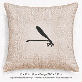 Illustrative placement of Side-View Dragonfly Silhouette Embroidery Design, design 7.80 × 5.91 in on an 18 × 18 in pillow; approximate scale.