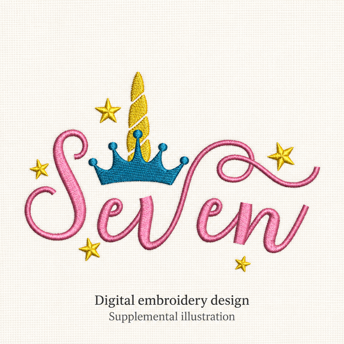 Illustrative preview of Seven with Unicorn Horn and Crown Embroidery Design.