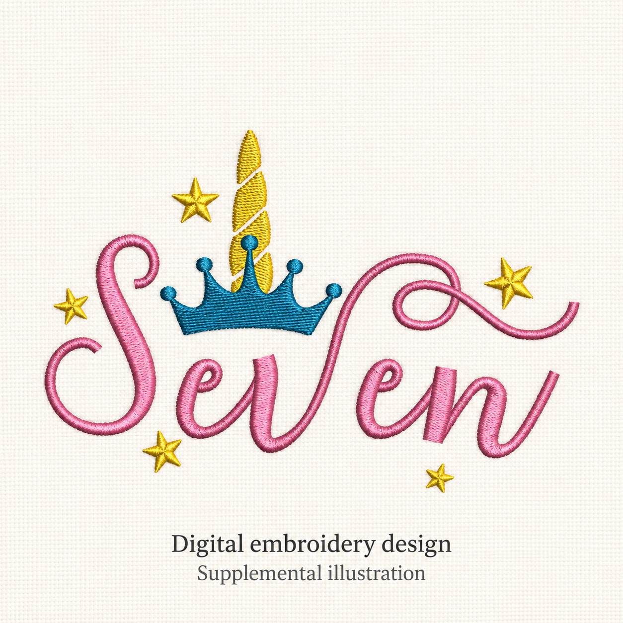 Illustrative preview of Seven with Unicorn Horn and Crown Embroidery Design.