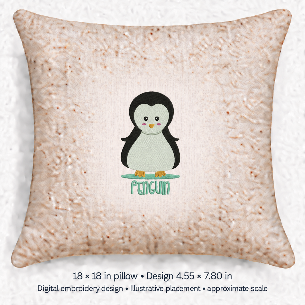 Illustrative placement of Penguin with Lettering Embroidery Design, design 4.55 × 7.80 in on an 18 × 18 in pillow; approximate scale.