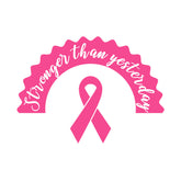 Stronger Than Yesterday Breast Cancer Ribbon Vector Art