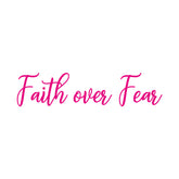 Faith over Fear Breast Cancer Vector Art