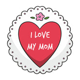 I Love My Mom Vector Art