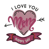 I Love You Mom Embroidery Design