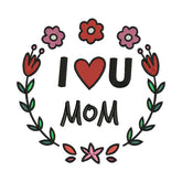 I Love You Mom Embroidery Design – Floral