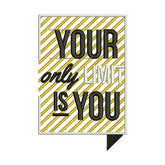 Your Only Limit Is You Embroidery Design