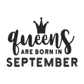 Queens Are Born in September Embroidery Design