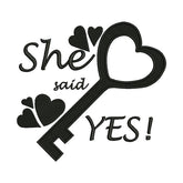 She Said Yes Embroidery Design