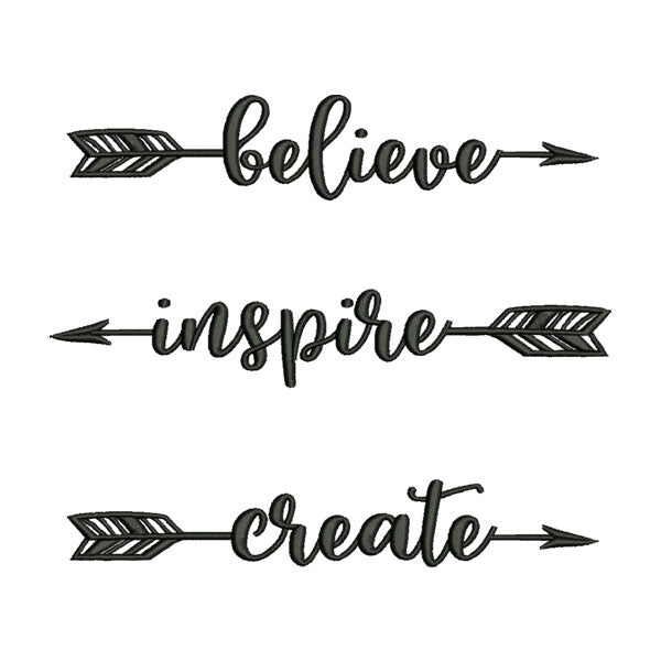 Believe Inspire Create Embroidery Designs