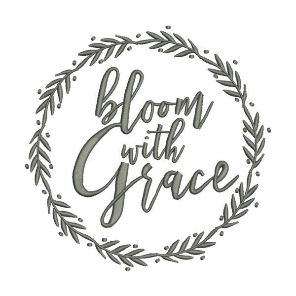 Bloom with Grace Embroidery Design – Floral Wreath Quote