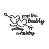 I am Getting a Hubby Funny Wedding Embroidery Design