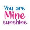 You Are Mine Sunshine Valentines Day Quote Vector Art