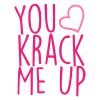 You Heart Krack Me Up Valentines Day Quote Vector Art