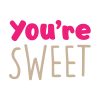 Adorable You’re Sweet Valentines Day Saying Vector Art