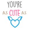 Youre As Cute As a Flying Heart Valentines Day Vector Art