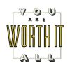 You Are Worth It All Motivation Quote Embroidery Design