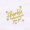 Inspirational Sparkling Quote Embroidery Design
